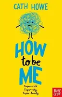 Comment être moi - How to be Me