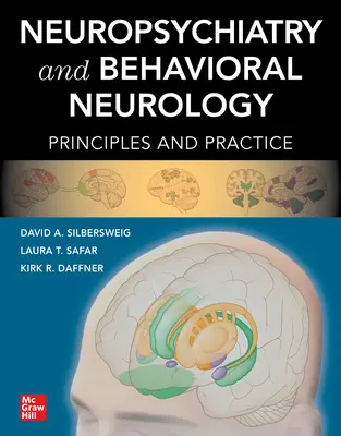 Neuropsychiatrie et neurologie comportementale : Principes et pratique - Neuropsychiatry and Behavioral Neurology: Principles and Practice