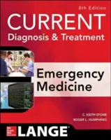 Diagnostic et traitement actuels de la médecine d'urgence, huitième édition - Current Diagnosis and Treatment Emergency Medicine, Eighth Edition