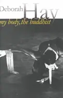 Mon corps, le bouddhiste - My Body, the Buddhist