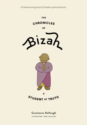 Les chroniques de Bizah, un étudiant de la vérité - The Chronicles of Bizah, a Student of Truth