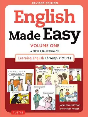 English Made Easy Volume One : A New ESL Approach : Apprendre l'anglais par l'image (audio en ligne gratuit) - English Made Easy Volume One: A New ESL Approach: Learning English Through Pictures (Free Online Audio)