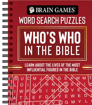 Jeux cérébraux - Casse-tête : Qui est qui dans la Bible : Découvrez la vie des personnages les plus influents de la Bible. - Brain Games - Word Search Puzzles: Who's Who in the Bible: Learn about the Lives of the Most Influential Figures in the Bible