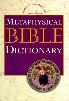 Dictionnaire biblique métaphysique - Metaphysical Bible Dictionary