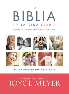 La Biblia de la Vida Diaria, NVI : Le pouvoir de la parole de Dieu dans la vie quotidienne - La Biblia de la Vida Diaria, NVI: El Poder de la Palabra de Dios Para El Diario Vivir