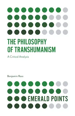La philosophie du transhumanisme : Une analyse critique - The Philosophy of Transhumanism: A Critical Analysis