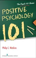 Psychologie positive 101 - Positive Psychology 101