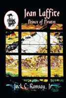 Jean Laffite : Le prince des pirates - Jean Laffite: Prince of Pirates