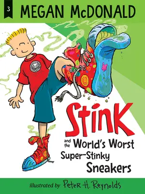 Stink et les pires baskets super stables du monde - Stink and the World's Worst Super-Stinky Sneakers