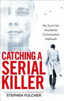 Attraper un tueur en série - Catching a Serial Killer