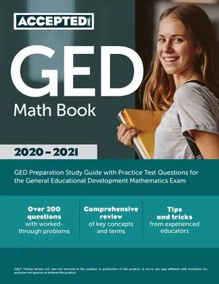 GED Math Book 2020-2021 : Guide d'étude de préparation au GED avec des questions de test pratiques pour l'examen de mathématiques du General Educational Development (GED). - GED Math Book 2020-2021: GED Preparation Study Guide with Practice Test Questions for the General Educational Development Mathematics Exam