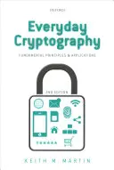 Cryptographie au quotidien : Principes fondamentaux et applications - Everyday Cryptography: Fundamental Principles and Applications