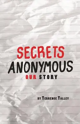 Secrets anonymes : Notre histoire - Secrets Anonymous: Our Story
