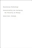 Moraliser la technologie : Comprendre et concevoir la moralité des choses - Moralizing Technology: Understanding and Designing the Morality of Things