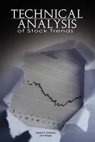 Analyse technique des tendances boursières par Robert D. Edwards et John Magee - Technical Analysis of Stock Trends by Robert D. Edwards and John Magee