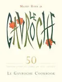 Livre de cuisine Le Gavroche - Le Gavroche Cookbook