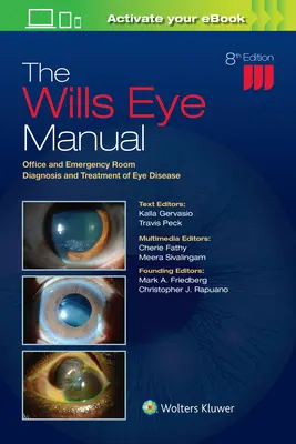 Manuel de l'œil de Wills - Diagnostic et traitement des maladies de l'œil au cabinet médical et dans les salles d'urgence - Wills Eye Manual - Office and Emergency Room Diagnosis and Treatment of Eye Disease