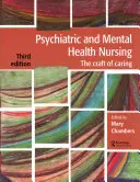 Soins infirmiers psychiatriques et de santé mentale : L'art de soigner - Psychiatric and Mental Health Nursing: The Craft of Caring