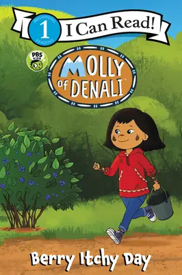 Molly of Denali : La journée des démangeaisons aux baies - Molly of Denali: Berry Itchy Day