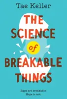 La science des choses cassables - The Science of Breakable Things