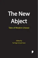 Le nouvel abject : Histoires d'un malaise moderne - The New Abject: Tales of Modern Unease