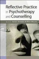 Pratique réflexive en psychothérapie et conseil - Reflective Practice in Psychotherapy and Counselling