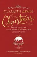 Le Noël d'Elizabeth David - Elizabeth David's Christmas