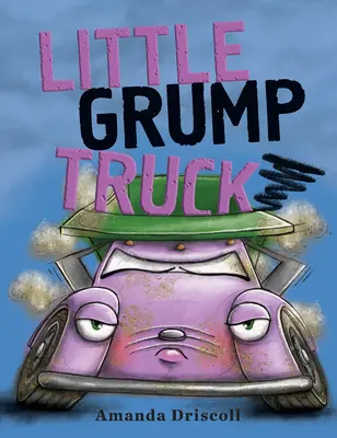 Le petit camion des grincheux - Little Grump Truck