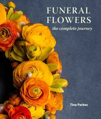 Funeral Flowers : L'itinéraire complet - Funeral Flowers: The Complete Journey