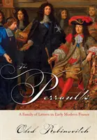 Les Perrault : Une famille de lettrés dans la France du début des temps modernes - The Perraults: A Family of Letters in Early Modern France