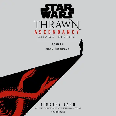 Star Wars : Thrawn Ascendancy (Livre I : Chaos Rising) - Star Wars: Thrawn Ascendancy (Book I: Chaos Rising)