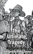 L'ultime tragédie - The Ultimate Tragedy