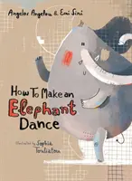 Comment faire danser un éléphant - How to Make an Elephant Dance