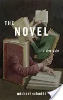 Le roman : Une biographie - The Novel: A Biography