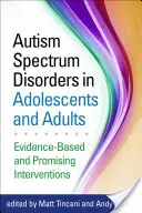 Les troubles du spectre autistique chez les adolescents et les adultes : Interventions fondées sur des données probantes et prometteuses - Autism Spectrum Disorders in Adolescents and Adults: Evidence-Based and Promising Interventions