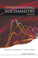 Comprendre la voltampérométrie (2e édition) - Understanding Voltammetry (2nd Edition)