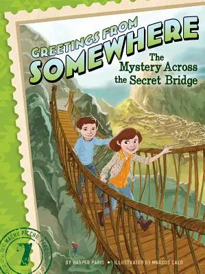 Le mystère du pont secret, 7 - The Mystery Across the Secret Bridge, 7