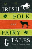 Folklore et contes irlandais - Irish Folk and Fairytales