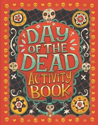 Cahier d'activités du jour des morts - Day of the Dead Activity Book