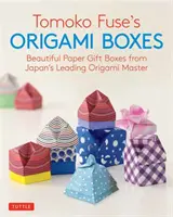 Les boîtes en origami de Tomoko Fuse : De magnifiques boîtes-cadeaux en papier par le plus grand maître japonais de l'origami (livre d'origami avec 30 projets) - Tomoko Fuse's Origami Boxes: Beautiful Paper Gift Boxes from Japan's Leading Origami Master (Origami Book with 30 Projects)