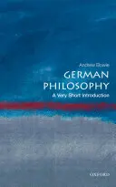 La philosophie allemande : Une très courte introduction - German Philosophy: A Very Short Introduction