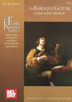 La guitare baroque en Espagne et dans le Nouveau Monde : Gaspar Sanz, Antonio de Santa Cruz, Francisco Guerau, Santiago de Murcia - The Baroque Guitar in Spain and the New World: Gaspar Sanz, Antonio de Santa Cruz, Francisco Guerau, Santiago de Murcia