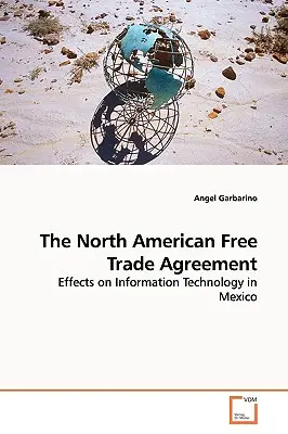 L'accord de libre-échange nord-américain - The North American Free Trade Agreement