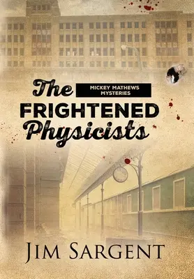 Les physiciens effrayés - The Frightened Physicists