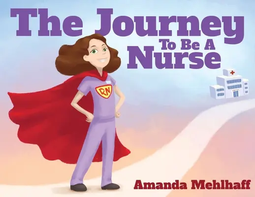 Le parcours d'une infirmière - The Journey To Be A Nurse