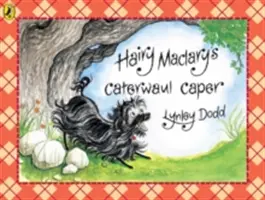 La farce de Caterwaul de Maclary le poilu - Hairy Maclary's Caterwaul Caper