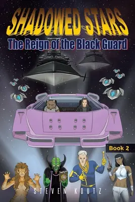 Étoiles ombragées : Le règne de la garde noire - Shadowed Stars: The Reign of the Black Guard