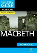 Notes de York pour le GCSE (9-1) : Macbeth WORKBOOK - Le moyen idéal pour rattraper votre retard, tester vos connaissances et vous sentir prêt pour les évaluations de 2021 et les examens de 2022. - York Notes for GCSE (9-1): Macbeth WORKBOOK - The ideal way to catch up, test your knowledge and feel ready for 2021 assessments and 2022 exams