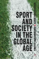 Sport et société à l'ère de la mondialisation - Sport and Society in the Global Age