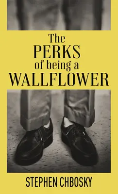 The Perks of Being a Wallflower : édition du 20e anniversaire avec une nouvelle lettre de Charlie - The Perks of Being a Wallflower: 20th Anniversary Edition with a New Letter from Charlie